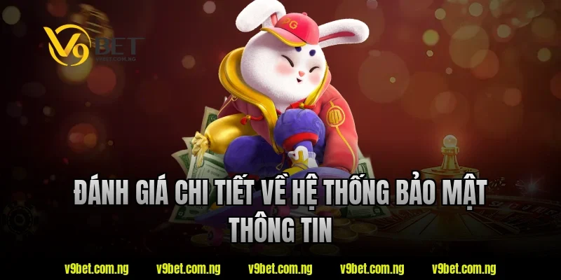 Đánh giá chi tiết về hệ thống bảo mật thông tin tại V9bet